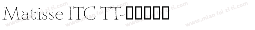 Matisse ITC TT字体转换